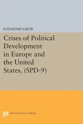 Grew |  Crises of Political Development in Europe and the United States. (SPD-9) | eBook | Sack Fachmedien