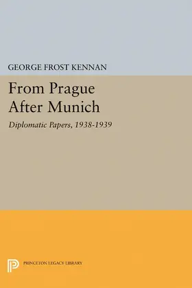 Kennan |  From Prague After Munich | eBook | Sack Fachmedien