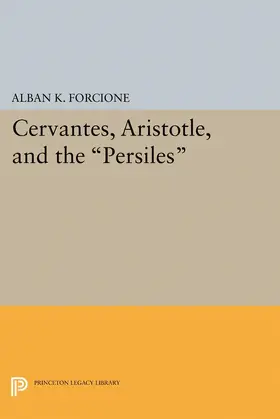 Forcione |  Cervantes, Aristotle, and the Persiles | eBook | Sack Fachmedien