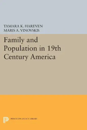 Hareven / Vinovskis |  Family and Population in 19th Century America | eBook | Sack Fachmedien