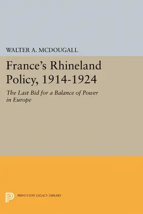 McDougall |  France's Rhineland Policy, 1914-1924 | eBook | Sack Fachmedien