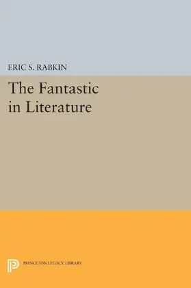 Rabkin |  The Fantastic in Literature | eBook | Sack Fachmedien