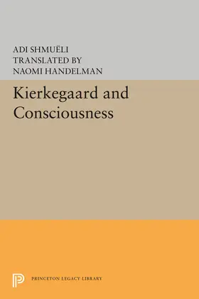 Shmueli |  Kierkegaard and Consciousness | eBook | Sack Fachmedien