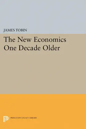 Tobin |  The New Economics One Decade Older | eBook | Sack Fachmedien