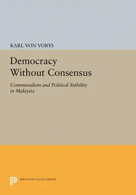 Von Vorys |  Democracy Without Consensus | eBook | Sack Fachmedien