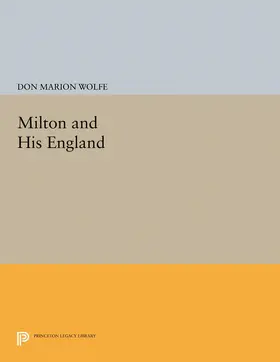 Wolfe |  Milton and His England | eBook | Sack Fachmedien