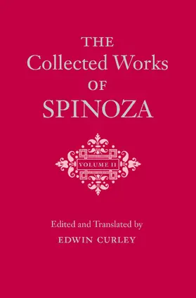 Spinoza / Curley |  The Collected Works of Spinoza, Volume II | eBook | Sack Fachmedien