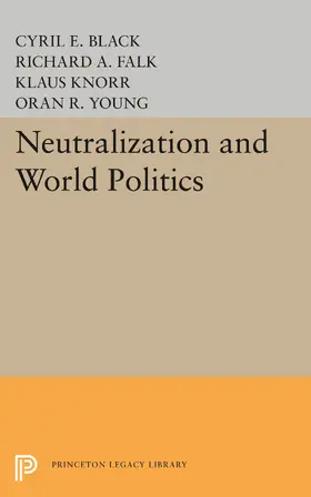 Black / Falk |  Neutralization and World Politics | eBook | Sack Fachmedien