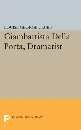 Clubb |  Giambattista Della Porta, Dramatist | eBook | Sack Fachmedien