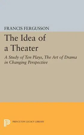 Fergusson |  The Idea of a Theater | eBook | Sack Fachmedien