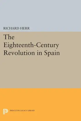 Herr |  The Eighteenth-Century Revolution in Spain | eBook | Sack Fachmedien