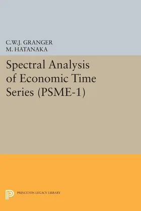 Granger / Hatanaka |  Spectral Analysis of Economic Time Series. (PSME-1) | eBook | Sack Fachmedien