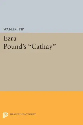 Yip |  Ezra Pound's Cathay | eBook | Sack Fachmedien