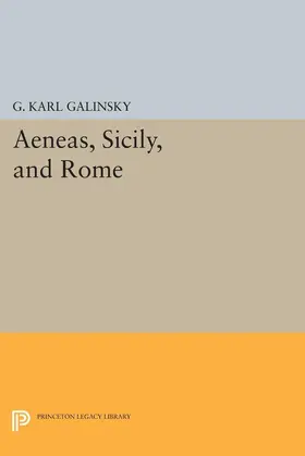 Galinsky |  Aeneas, Sicily, and Rome | eBook | Sack Fachmedien