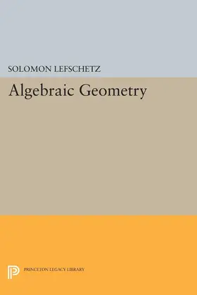 Lefschetz |  Algebraic Geometry | eBook | Sack Fachmedien