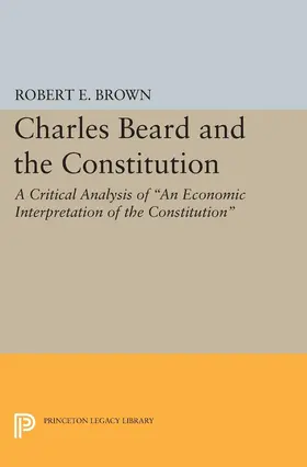 Brown |  Charles Beard and the Constitution | eBook | Sack Fachmedien