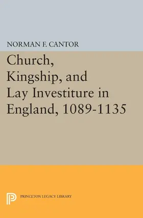 Cantor |  Church, Kingship, and Lay Investiture in England, 1089-1135 | eBook | Sack Fachmedien