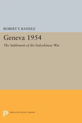 Randle |  Geneva 1954. The Settlement of the Indochinese War | eBook | Sack Fachmedien
