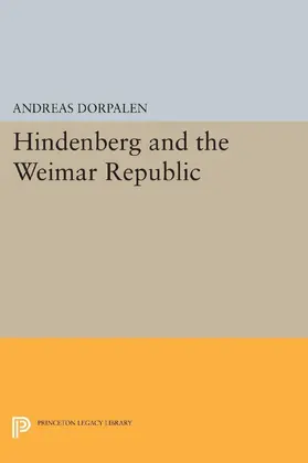 Dorpalen |  Hindenberg and the Weimar Republic | eBook | Sack Fachmedien