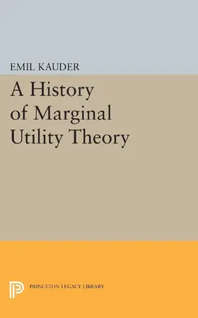 Kauder |  History of Marginal Utility Theory | eBook | Sack Fachmedien