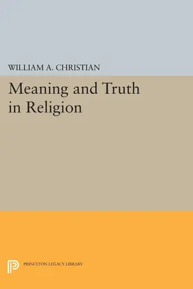 Christian |  Meaning and Truth in Religion | eBook | Sack Fachmedien