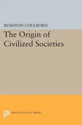 Coulborn |  Origin of Civilized Societies | eBook | Sack Fachmedien