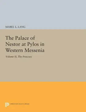 Lang |  The Palace of Nestor at Pylos in Western Messenia, Vol. II | eBook | Sack Fachmedien