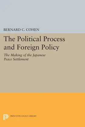 Cohen |  Political Process and Foreign Policy | eBook | Sack Fachmedien