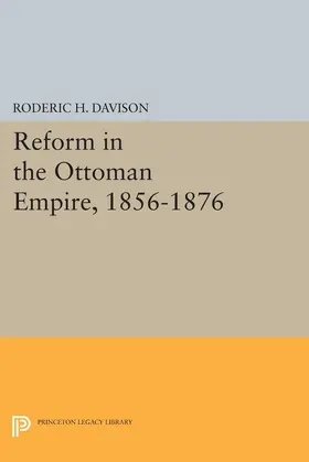 Davison |  Reform in the Ottoman Empire, 1856-1876 | eBook | Sack Fachmedien