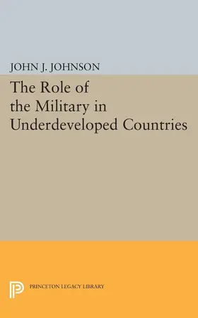 Johnson |  Role of the Military in Underdeveloped Countries | eBook | Sack Fachmedien