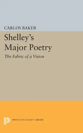 Baker |  Shelley's Major Poetry | eBook | Sack Fachmedien