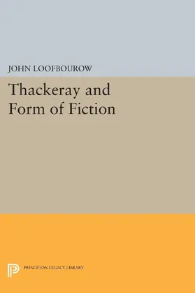 Loofbourow |  Thackeray and Form of Fiction | eBook | Sack Fachmedien