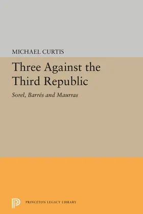Curtis |  Three Against the Third Republic | eBook | Sack Fachmedien