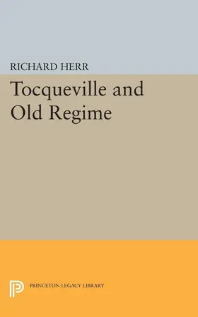 Herr |  Tocqueville and the Old Regime | eBook | Sack Fachmedien