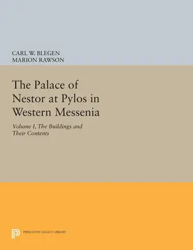 Blegen / Rawson |  The Palace of Nestor at Pylos in Western Messenia, Vol. 1 | eBook | Sack Fachmedien