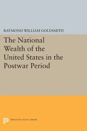 Goldsmith |  National Wealth of the United States in the Postwar Period | eBook | Sack Fachmedien