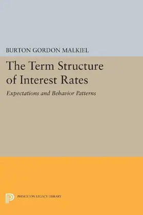 Malkiel |  Term Structure of Interest Rates | eBook | Sack Fachmedien