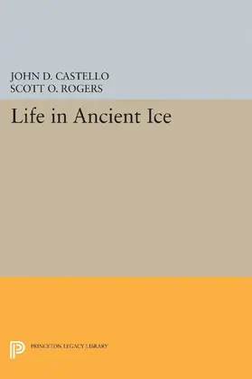 Castello / Rogers |  Life in Ancient Ice | eBook | Sack Fachmedien