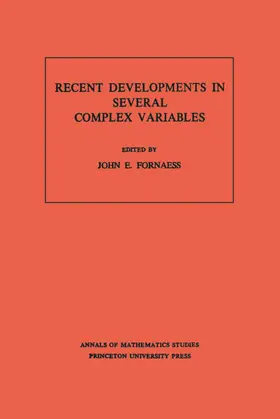 Fornaess |  Recent Developments in Several Complex Variables. (AM-100), Volume 100 | eBook | Sack Fachmedien