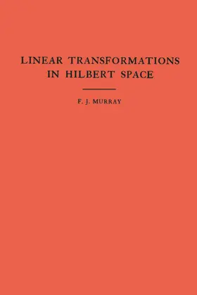 Murray |  An Introduction to Linear Transformations in Hilbert Space | eBook | Sack Fachmedien