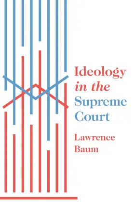 Baum |  Ideology in the Supreme Court | eBook | Sack Fachmedien