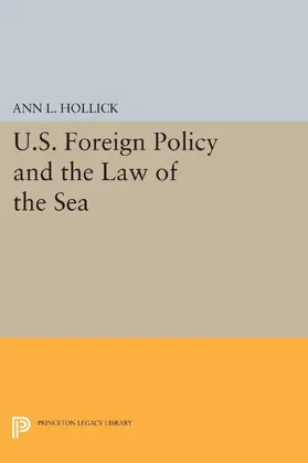 Hollick |  U.S. Foreign Policy and the Law of the Sea | eBook | Sack Fachmedien