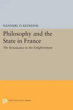 Keohane |  Philosophy and the State in France | eBook | Sack Fachmedien