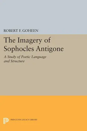 Goheen |  Imagery of Sophocles Antigone | eBook | Sack Fachmedien
