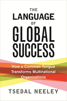 Neeley |  The Language of Global Success | eBook | Sack Fachmedien