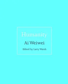 Weiwei / Warsh |  Humanity | eBook | Sack Fachmedien