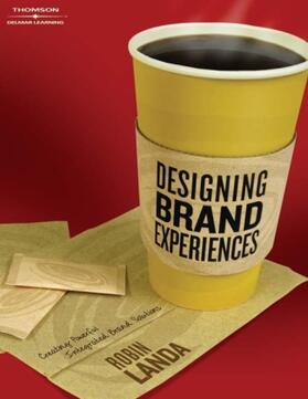 Landa |  Designing Brand Experience: Creating Powerful Integrated Brand Solutions | Buch |  Sack Fachmedien