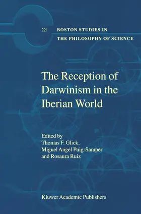 Glick / Puig-Samper / Ruiz |  The Reception of Darwinism in the Iberian World | Buch |  Sack Fachmedien
