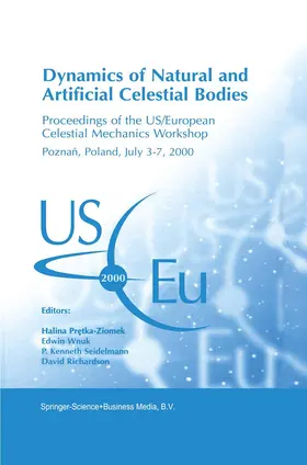 Pretka-Ziomek / Wnuk / Seidelmann |  Dynamics of Natural and Artificial Celestial Bodies | Buch |  Sack Fachmedien