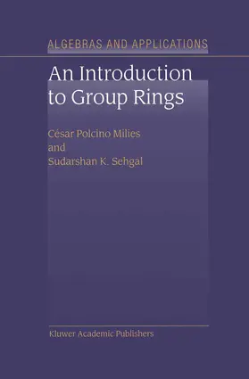 Polcino Milies / Sehgal |  An Introduction to Group Rings | Buch |  Sack Fachmedien